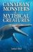 Canadian Monsters and Mythical Creatures