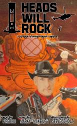 Heads Will Rock : A Chronicle of Postapocalyptic Mayhem