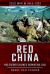 Red China : Mao Crushes Chiang's Kuomintang 1949