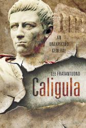 Caligula : An Unexpected General