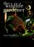 The Wildlife Gardener