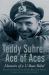 Teddy Suhren Ace of Aces : Memoirs of a U-Boat Rebel Teddy Suhren Ace of Aces : Memoirs of a U-Boat Rebel