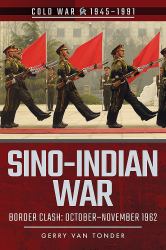 Sino-Indian War : Border Clash: October-November 1962