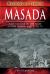 Masada : Mass Suicide in the First Jewish-Roman War, C. AD 73