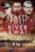 Last Post over the River Kwai : The 2nd East Surreys in the Far East 1938-1945