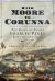 With Moore to Corunna : The Diary of Ensign Charles Paget, Fifty-Second Foot