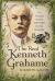 The Real Kenneth Grahame : The Tragedy Behind the Wind in the Willows