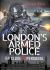London's Armed Police : Up Close and Personal