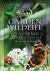 Garden Wildlife : Revealing Your Garden's Secrets