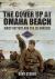 The Cover up at Omaha Beach : Maisy Battery and the US Rangers