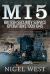 MI5: British Security Service Operations, 1909-1945 : The True Story of the Most Secret Counter-Espionage Organisation in the World