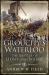 Grouchy's Waterloo : The Battles of Ligny and Wavre