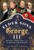 The Elder Sons of George III : Kings, Princes, and a Grand Old Duke