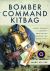 Bomber Command Kitbag : Aircrew Uniforms and Equipment from the RAF's Offensive over Europe in WWII