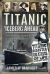 Titanic - 'Iceberg Ahead'' : The Story of the Disaster by Some of Those Who Were There