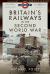 Britain's Railways in the Second World War