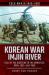 Korean War - Imjin River : Fall of the Glosters to the Armistice, April 1951-July 1953