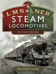 L M S and l N e R Steam Locomotives : The Post War Era