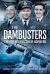 The Dambusters - the Crews and Their Bombers