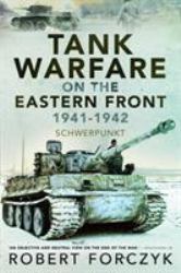 Tank Warfare on the Eastern Front, 1941-1942 : Schwerpunkt