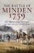 The Battle of Minden 1759 : The Impossible Victory of the Seven Years War