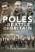 Poles in the Battle of Britain : A Photographic Album of the Polish 'Few'