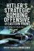 Hitler's Strategic Bombing Offensive on the Eastern Front : Blitz over the Volga 1943
