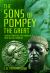 The Sons of Pompey the Great : Gnaeus Pompeius the Younger and Sextus Pompeius