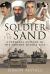 Soldier in the Sand : A Personal History of the Modern Middle East