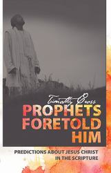 Prophets Foretold Him