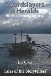 Swordslayers and Heralds : Stories from Eternity