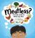 Meatless? : A Fresh Look at What You Eat