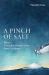 A Pinch of Salt : More Everyday Expressions from Scripture