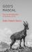 God's Rascal : The Jacob Narrative in Genesis 25-35