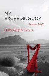 My Exceeding Joy : Psalms 38-51