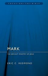 Mark: the Servant Ministry of Jesus