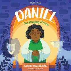 Daniel; the Praying Prince