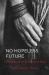 No Hopeless Future : Expositions on the Book of Ruth