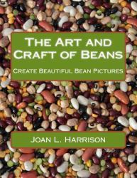 The Art and Craft of Beans