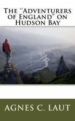 The ''Adventurers of England'' on Hudson Bay