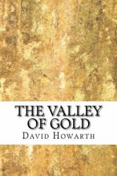 The Valley of Gold : A Tale of David Howarth