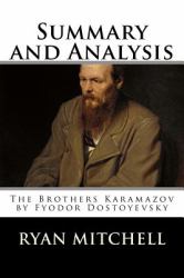 Summary and Analysis: the Brothers Karamazov by Fyodor Dostoyevsky
