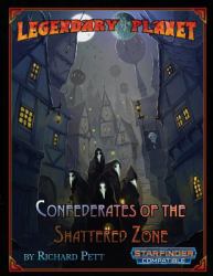 Legendary Planet: Confederates of the Shattered Zone (Starfinder)