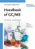 Handbook of GC/MS : Fundamentals and Applications
