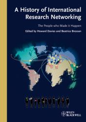 A History of International Research Networking : The People Who Made It Happen
