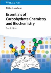 Essentials of Carbohydrate Chemistry and Biochemistry