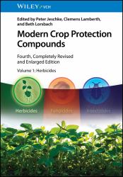 Modern Crop Protection Compounds, Volume 1 : Herbicides