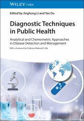 Diagnostic Techniques in Public Health : Analytical and Chemometric Approaches in Disease Detection and Management