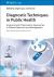 Diagnostic Techniques in Public Health : Analytical and Chemometric Approaches in Disease Detection and Management