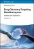 Drug Discovery Targeting Metalloenzymes, 2 Volume Set : Strategies and Applications